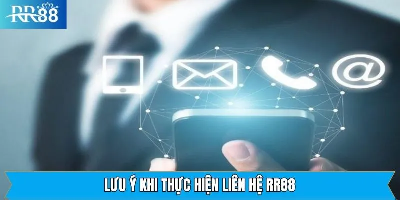 Chú ý cần ghi nhớ khi liên lạc với nhà cái