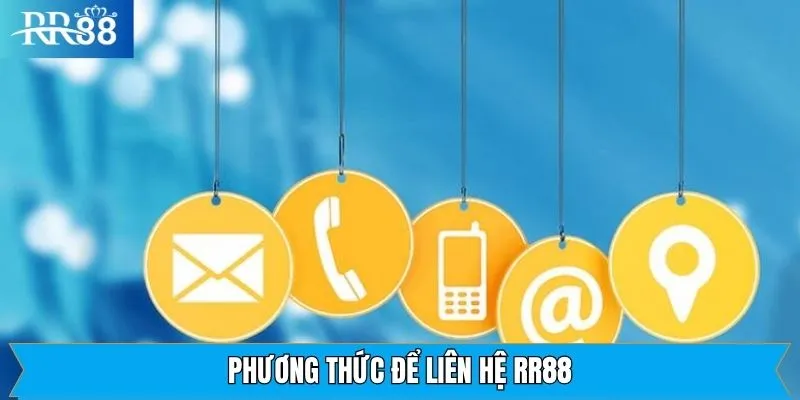 Cách kênh liên hệ RR88 nhà cái chính xác bậc nhất